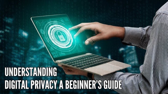 Digital Privacy Basics: What Every Internet User Should Know