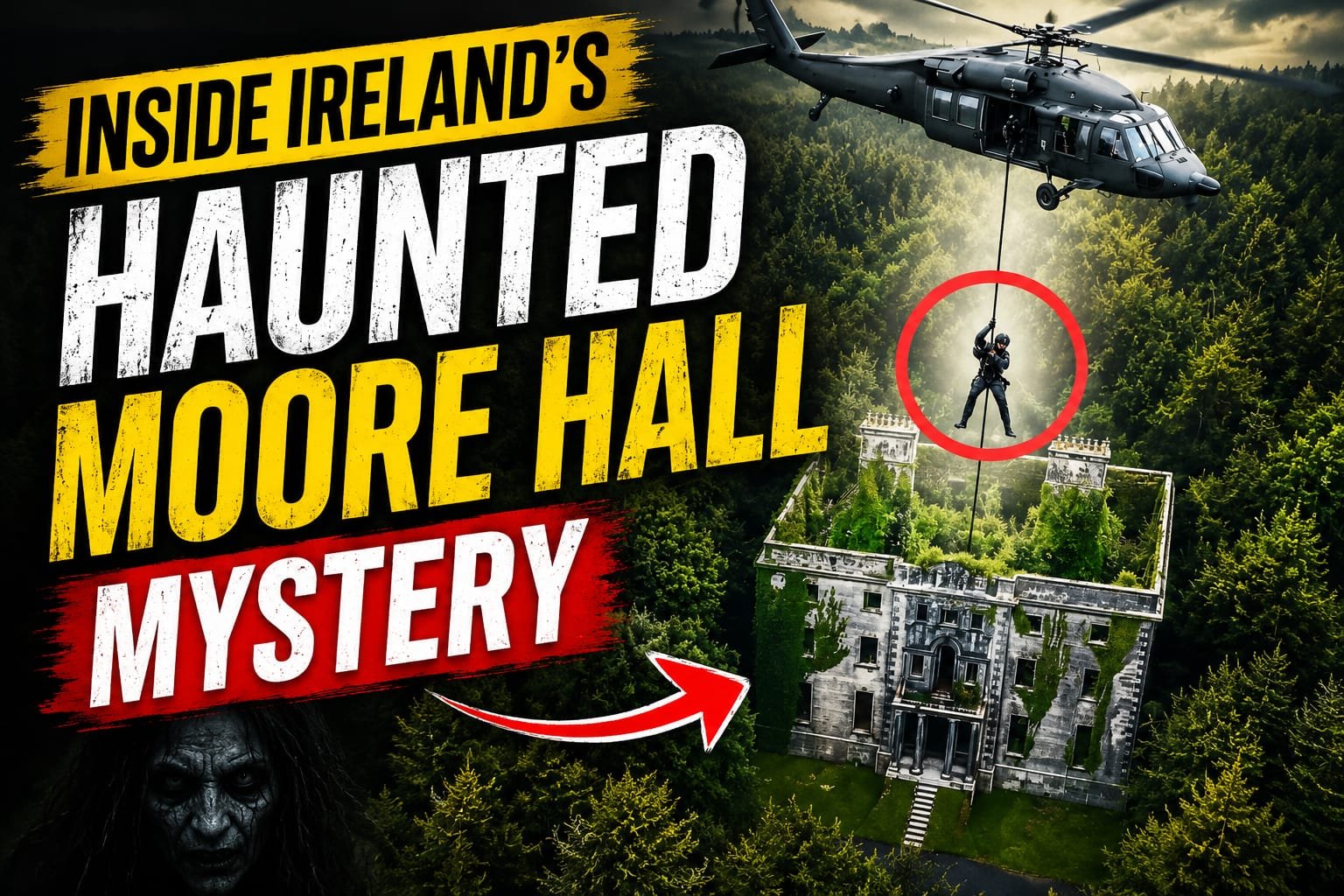 Inside Ireland’s Haunted Moore Hall Mystery
